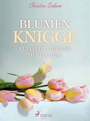 cover image of Blumen Knigge--Klasse im Umgang mit Blumen